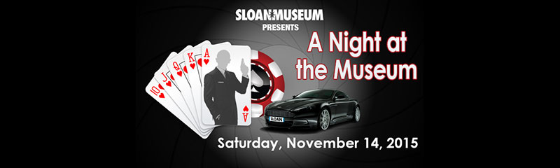 Sloan Museum presents A Night at the Museum Fundraiser