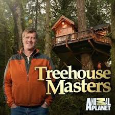 Treehouse Masters TONIGHT!