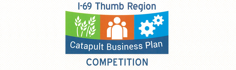 I-69 Thumb Region Catapult Business Plan Competition